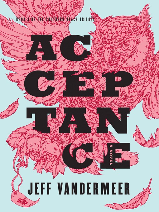 Title details for Acceptance by Jeff VanderMeer - Wait list